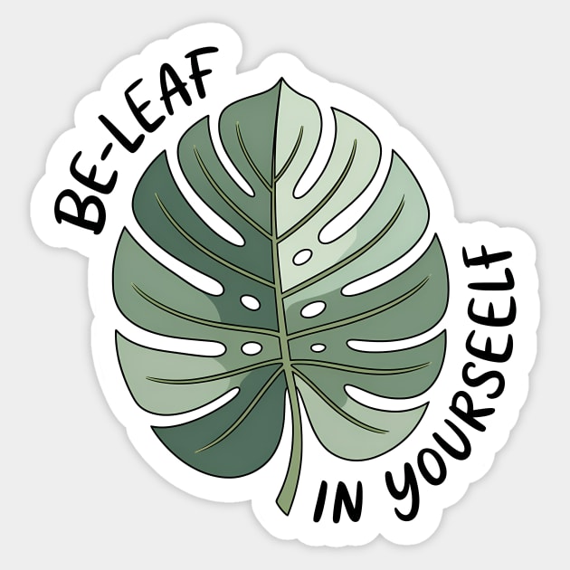 Motivational Quote Be Leaf In Yourself Funny Nature Lover Sticker by Rachel's Store 6